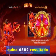 quina 6589 resultado